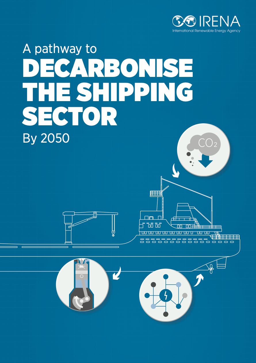 New IRENA report: Decarbonising shipping by 2050